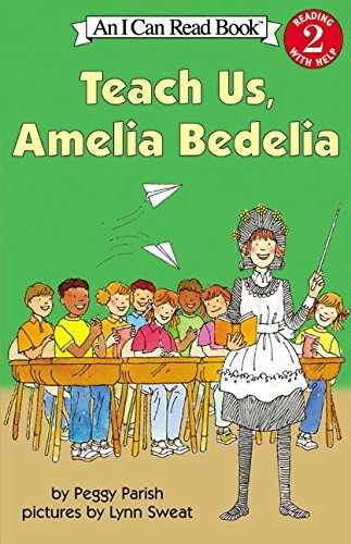 Teach Us, Amelia Bedelia (i Can Read Book 2) [Paperback]