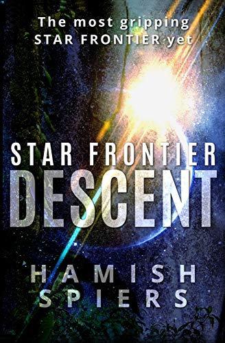Star Frontier  Descent [Paperback]