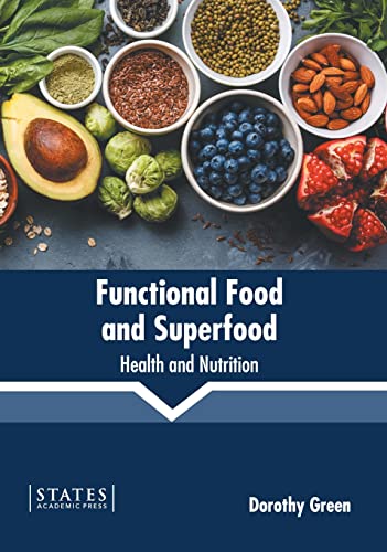 Functional Food and Superfood Health and Nutrition [Hardcover]