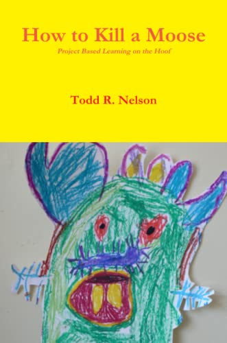 How to Kill a Moose [Paperback]