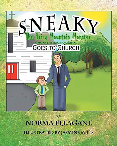 Sneaky The Hairy Mountain Monster Goes To Church [Paperback]