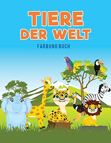 Tiere Der Welt Frbung Buch (german Edition) [Paperback]