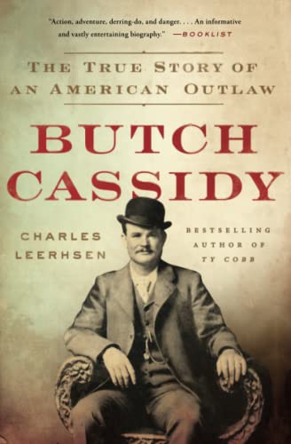 Butch Cassidy The True Story of an American Outlaw [Paperback]