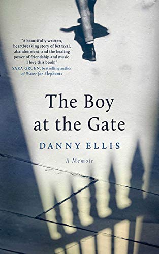 The Boy at the Gate A Memoir [Hardcover]