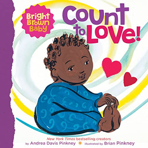 Count to LOVE (A Bright Brown Baby Board Book) [Board book]