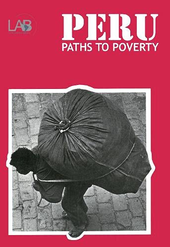 Peru Paths to Poverty [Paperback]