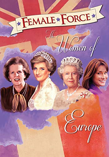 Female Force Goes Abroad graphic novel Queen of England, Carla Bruni, Margaret [Paperback]