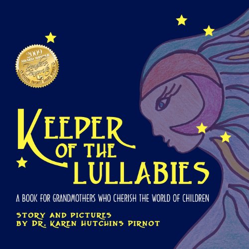 Keeper Of The Lullabies, A Book For Grandmothers Who Cherish The World Of Childr [Paperback]