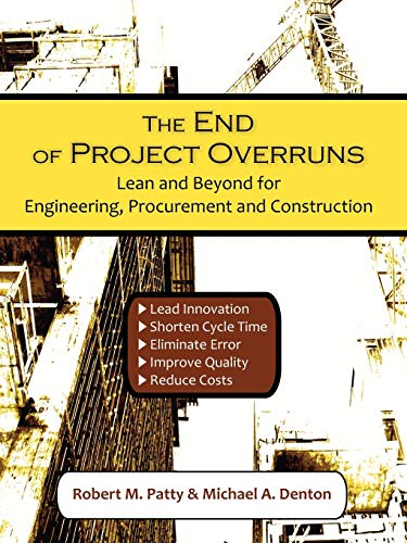 The End Of Project Overruns Lean And Beyond For Engineering, Procurement And Co [Paperback]
