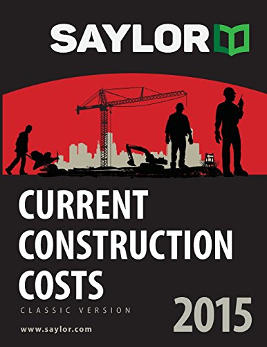 Saylor Current Construction Costs 2015 [Paperback]