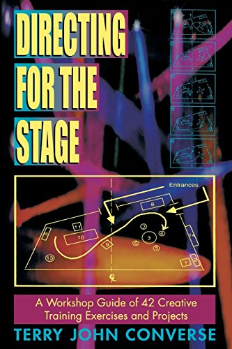 Directing For The Stage A Workshop Guide Of Creative Exercises And Projects [Paperback]