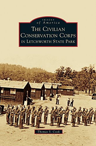 Civilian Conservation Corps In Letchworth State Park [Hardcover]