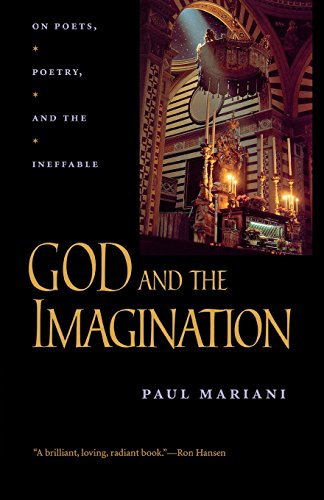 God and the Imagination On Poets, Poetry, and the Ineffable [Paperback]