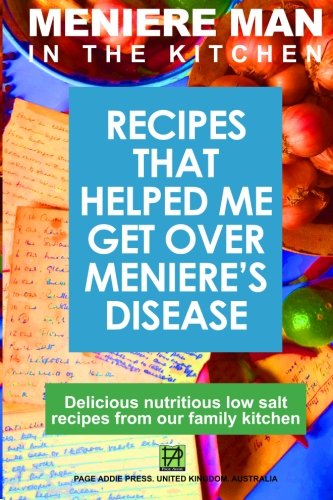 Meniere Man In The Kitchen Recipes That Helped Me Get Over Meniere's [Paperback]