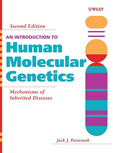 An Introduction to Human Molecular Genetics Mechanisms of Inherited Diseases [Hardcover]
