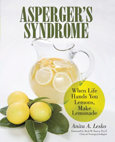 Asperger's Syndrome When Life Hands You Lemons, Make Lemonade [Paperback]