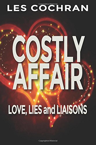 Costly Affair Love, Lies And Liaisons [Paperback]