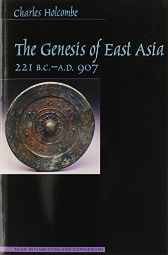Genesis Of East Asia, 221 B.C.-A.D. 907 (asian Interactions And Comparisons) [Paperback]