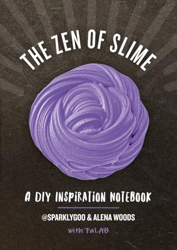 The Zen of Slime A DIY Inspiration Notebook [Paperback]