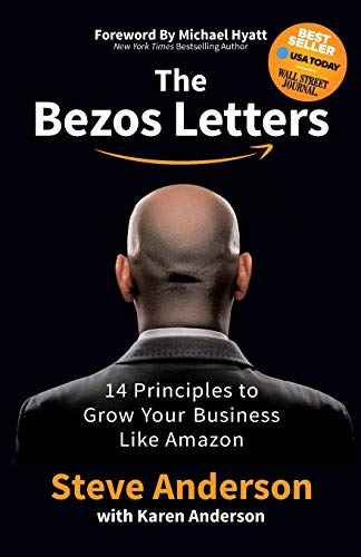 The Bezos Letters 14 Principles to Grow Your Business Like Amazon [Paperback]
