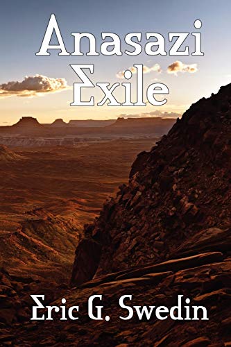 Anasazi Exile A Science Fiction Novel [Paperback]