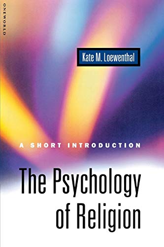 The Psychology of Religion A Short Introduction [Paperback]