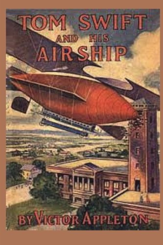 Tom Swift And His Airship (volume 3) [Paperback]