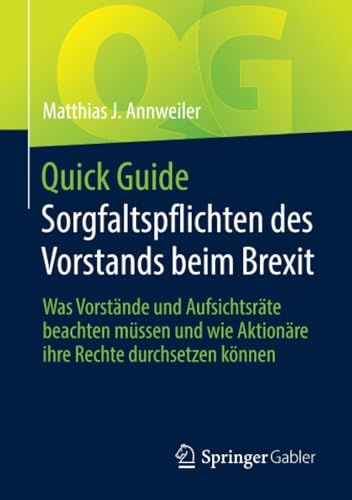 Quick Guide Sorgfaltspflichten des Vorstands beim Brexit Was Vorstnde und Aufs [Paperback]