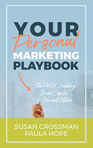 Your Personal Marketing Playbook  The Art of Creating Personal Capital on and O [Paperback]
