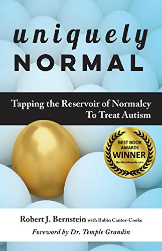 Uniquely Normal Tapping The Reservoir of Normalcy To Treat Autism [Paperback]