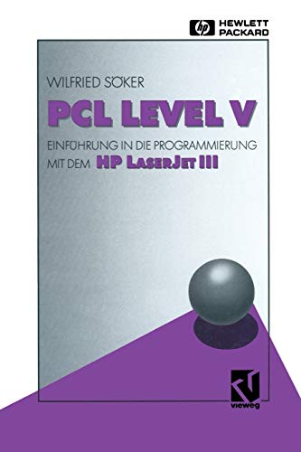 PCL Level V Einfhrung in die Programmierung mit dem HP LaserJet III [Paperback]