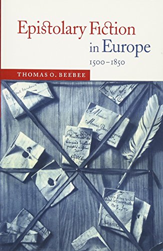 Epistolary Fiction in Europe, 15001850 [Paperback]