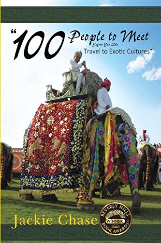 100 People To Meet Before You Die  Travel To Exotic Cultures, 2nd Ed. [Paperback]