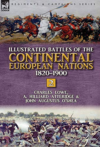 Illustrated Battles of the Continental European Nations 1820-1900  Volume 2 [Hardcover]