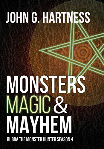Monsters, Magic, & Mayhem  Bubba the Monster Hunter Season 4 [Hardcover]