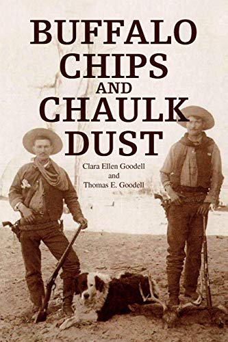 Buffalo Chips and Chaulk Dust [Paperback]