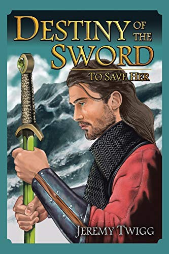 Destiny Of The Sword [Paperback]