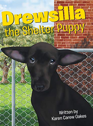 Drewsilla the Shelter Puppy [Hardcover]