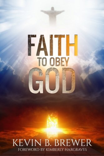 Faith To Obey God [Paperback]