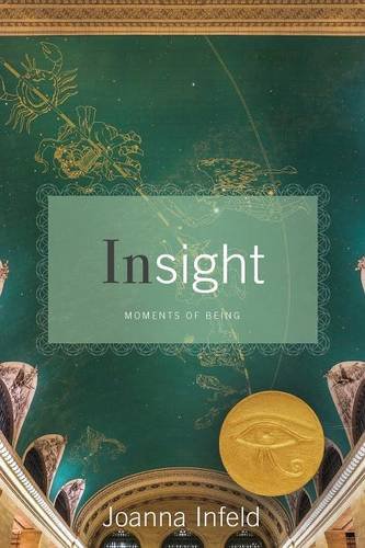 Insight Moments Of Being [Paperback]