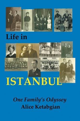 Life in Istanbul  A Family's Odyssey [Paperback]