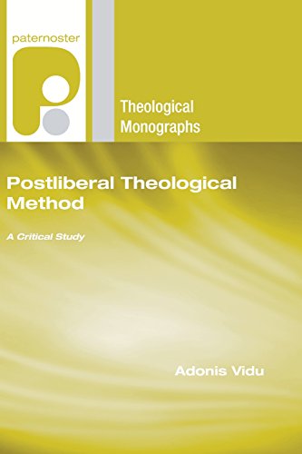 Postliberal Theological Method  A Critical Study [Paperback]