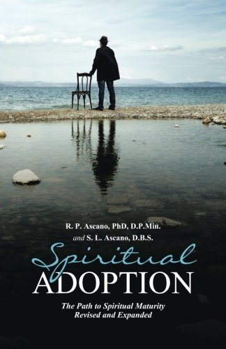 Spiritual Adoption The Path To Spiritual Maturity Revised And Expanded [Paperback]
