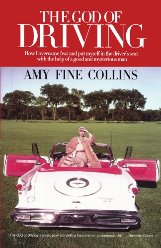 The God of Driving How I Overcame Fear and Put Myself in the Driver&39s [Paperback]