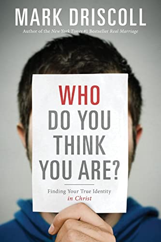 Who Do You Think You Are Finding Your True Identity in Christ [Paperback]