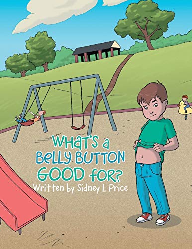 What's A Belly Button Good For [Paperback]