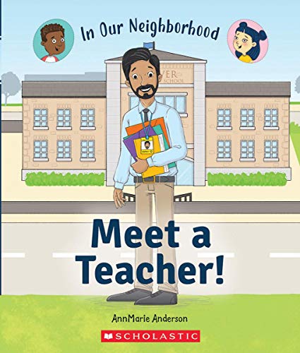 Meet a Teacher (In Our Neighborhood) [Hardcover]