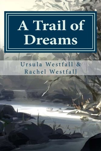 A Trail Of Dreams A Sasquatch Tale [Paperback]