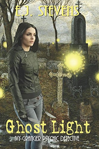 Ghost Light (ivy Granger) (volume 2) [Paperback]