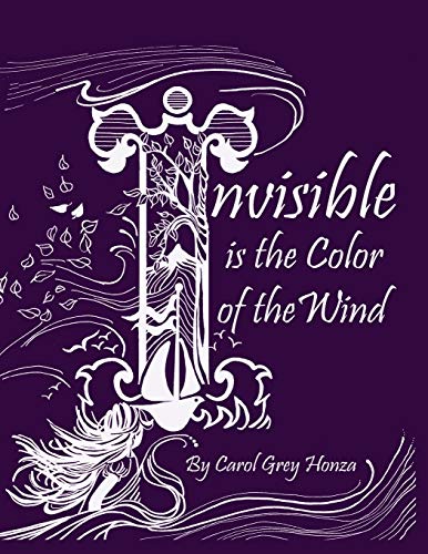 Invisible Is The Color Of The Wind [Paperback]